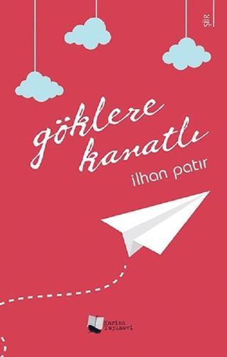 Göklere Kanatlı | Karina Yayınevi (Ciltsiz) - Resim 1