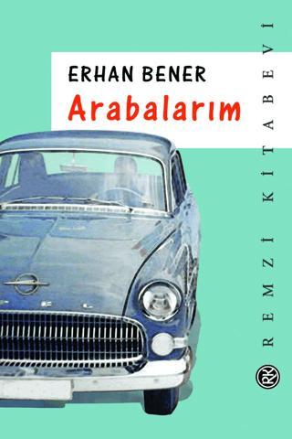 Arabalarım | Remzi Kitabevi (Ciltsiz) - Resim 1