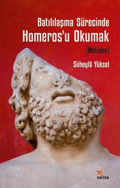 Batılılaşma Sürecinde Homeros'u Okumak (Metinler) | Kriter (İnce Kapak) - Resim 1