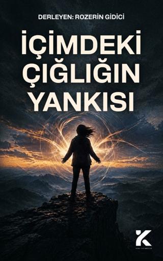 İçimdeki Çığlığın Yankısı | Kiba Yayımcılık (Ciltsiz) - Resim 1