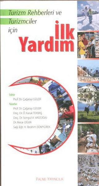 Turizm Rehberleri ve Turizmciler İçin İlk Yardım | Palme Yayıncılık (Ciltsiz) - Resim 1