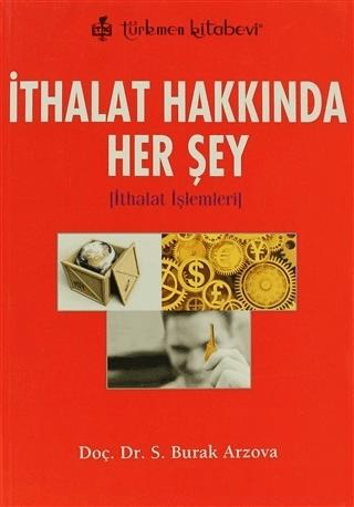 İthalat Hakkında Her Şey | Türkmen Kitabevi (Ciltsiz) - Resim 1
