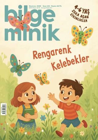Bilge Minik Dergisi Sayı: 106 Haziran 2025 | Bilge Minik Dergisi (Ciltsiz) - Resim 1