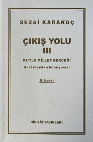 Çıkış Yolu 3: Kutlu Millet Gerçeği