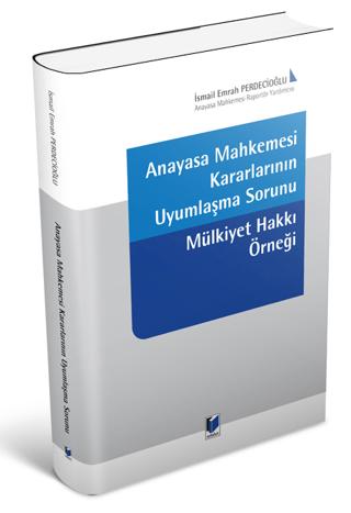 Anayasa Mahkemesi Kararlarının Uyumlaşma Sorunu | Adalet Yayınevi (Ciltsiz) - Resim 1