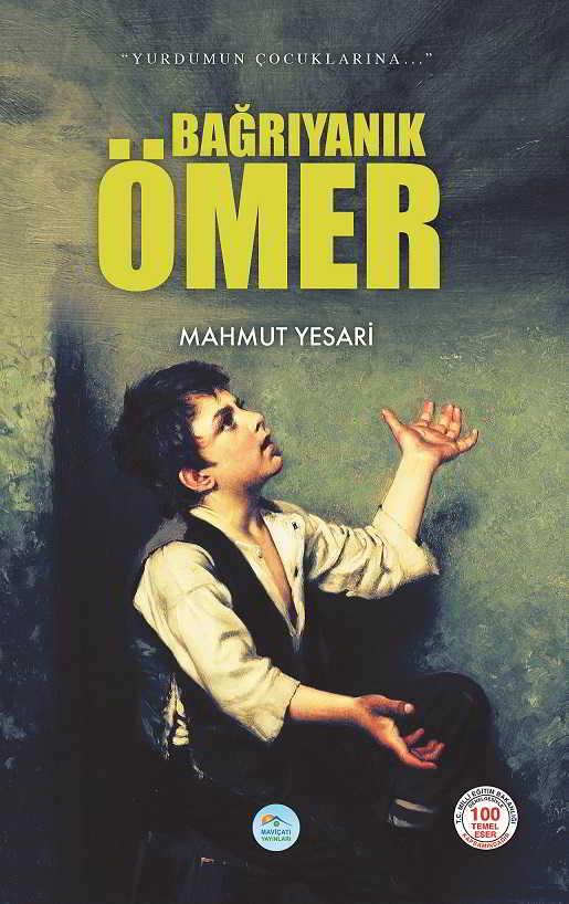 Bağrı Yanık Ömer - Mahmut Yesari - Maviçatı Yayınları