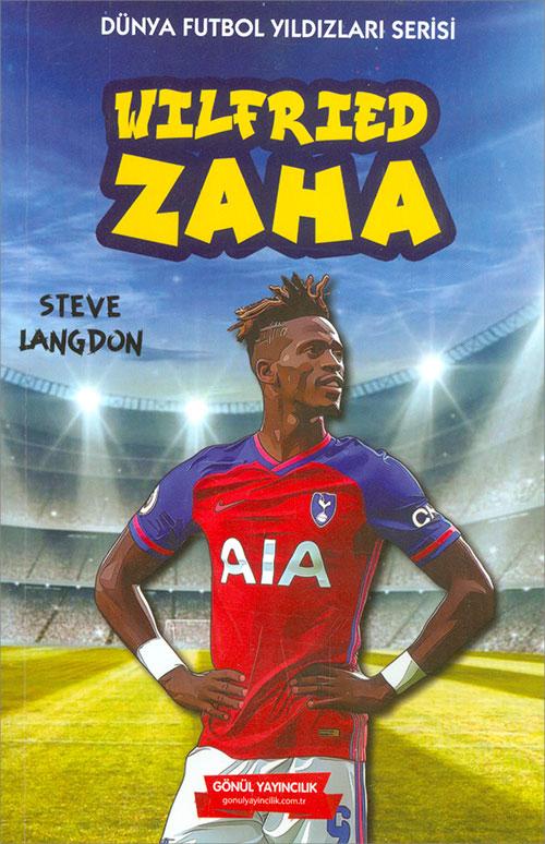 Wilfried Zaha - Steve Landon - Gönül Yayıncılık - Resim 1