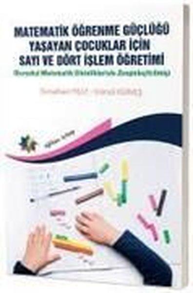 Matematik Öğrenme Güçlüğü Yaşayan Çocuklar İçin Sayı ve Dört İşlem Öğretimi - Gerçekçi Matematik Etk | Eğiten Kitap (İnce Kapak) - Resim 1