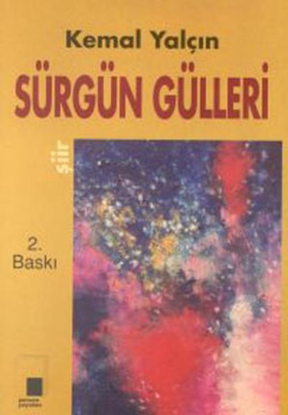 Sürgün Gülleri | Pencere Yayınları - Şiir Dizisi (İnce Kapak) - Resim 1