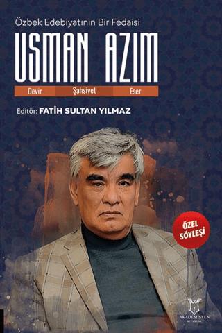 Özbek Edebiyatının Bir Fedaisi Usman Azim | Akademisyen Kitabevi (Ciltsiz) - Resim 1