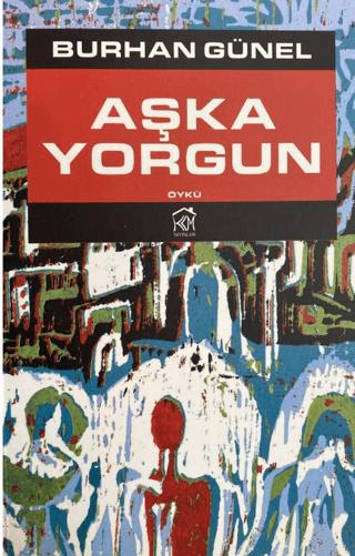 Aşka Yorgun