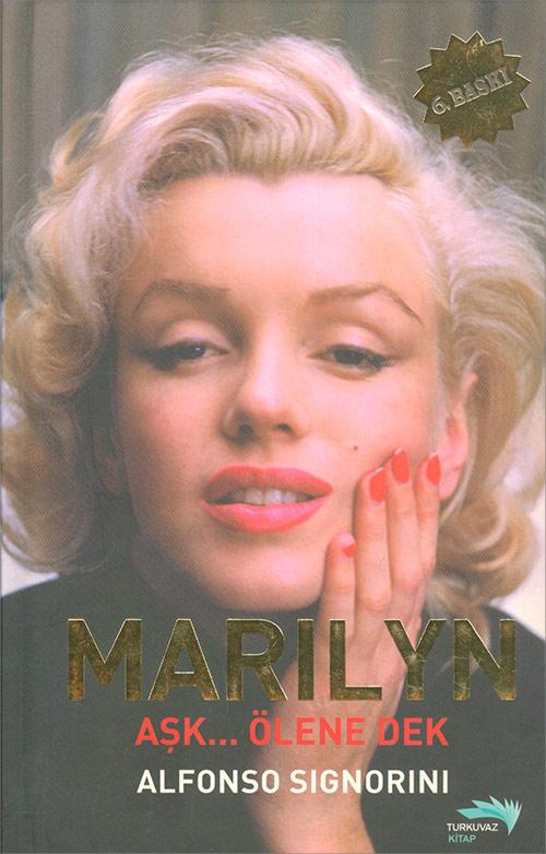Marilyn: Aşk… Ölene Dek - Alfonso Signorini - Turkuvaz Kitap - Resim 1