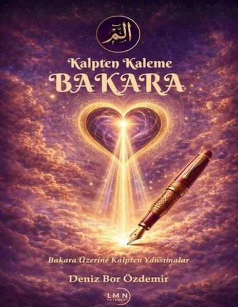 Kalpten Kaleme Bakara - Bakara Üzerine Kalpten Yansımalar | Liman Yayınevi (İnce Kapak) - Resim 1