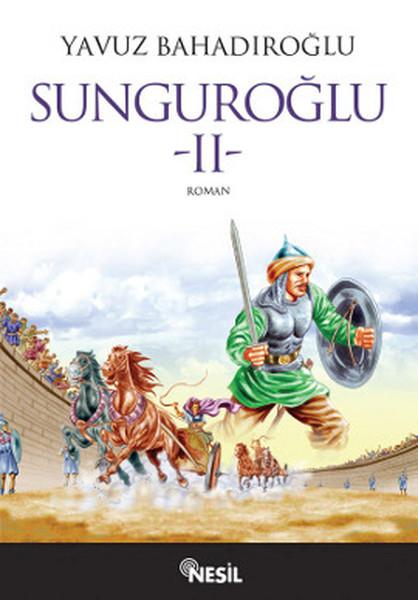 Sunguroğlu 2 | Nesil Yayınları - Roman Dizisi (İnce Kapak) - Resim 1
