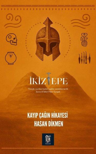 İkiztepe - Kayıp Çağın Hikayesi | Arkhe Yayınları (İnce Kapak) - Resim 1