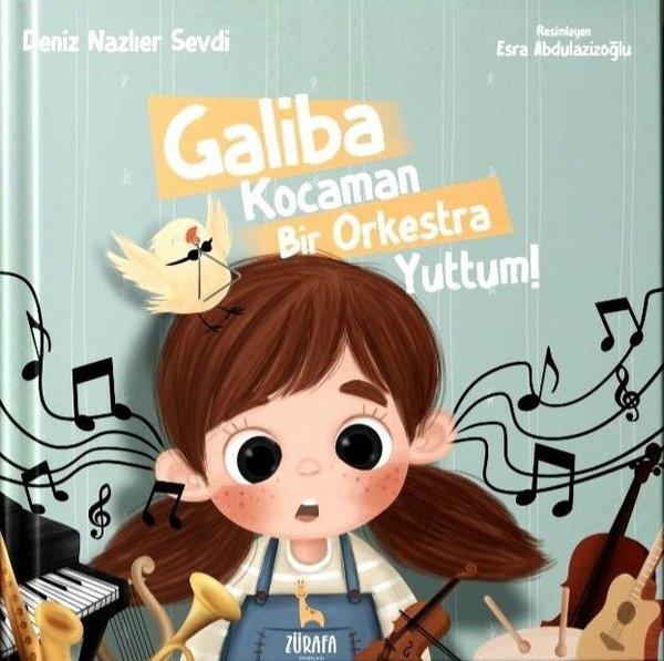 Galiba Kocaman Bir Orkestra Yuttum! | Zürafa Yayınları (İnce Kapak) - Resim 1