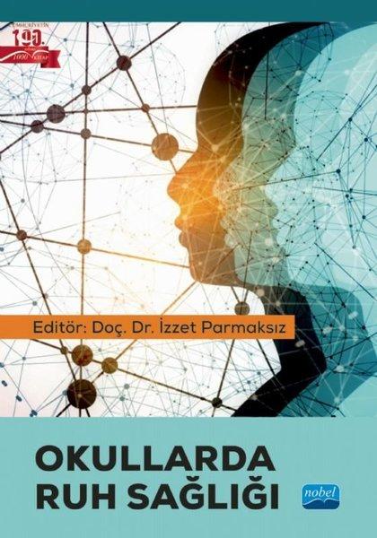 Okullarda Ruh Sağlığı | Nobel Akademik Yayıncılık (İnce Kapak) - Resim 1