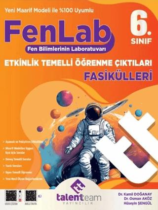 6. Sınıf Fenlab Etkinlik Temelli Öğrenme Çıktıları Fasikülleri Fen Bilimleri | Talentteam Yayıncılık (Ciltsiz) - Resim 1
