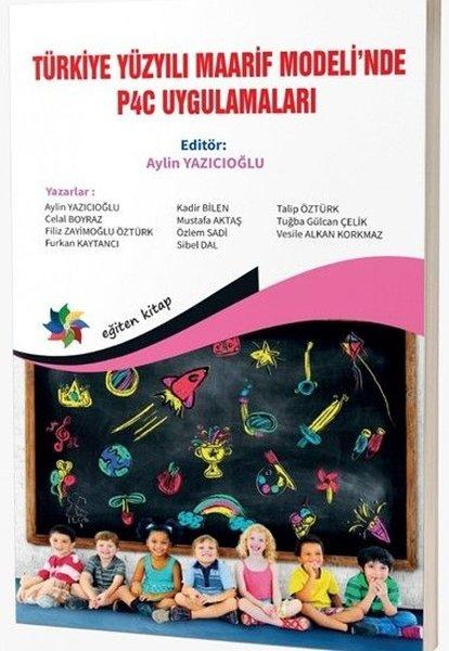 Türkiye Yüzyılı Maarif Modeli'nde P4C Uygulamaları | Eğiten Kitap (İnce Kapak) - Resim 1