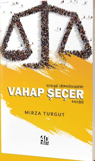 Sosyal Demokrasinin Vahap Seçer Modeli