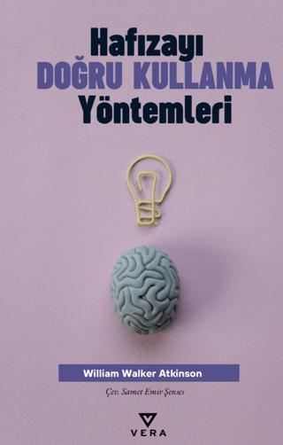 Hafızayı Doğru Kullanma Yöntemleri | Vera Kitap Yayınları (Ciltsiz) - Resim 1