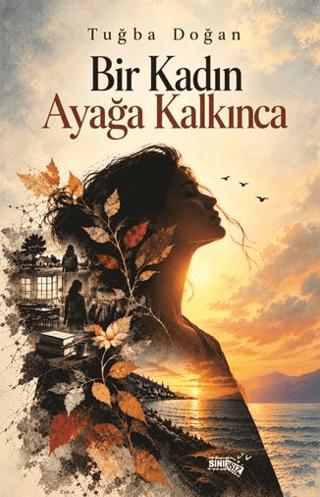 Bir Kadın Ayağa Kalkınca | Sınırsız Kitap (Ciltsiz) - Resim 1