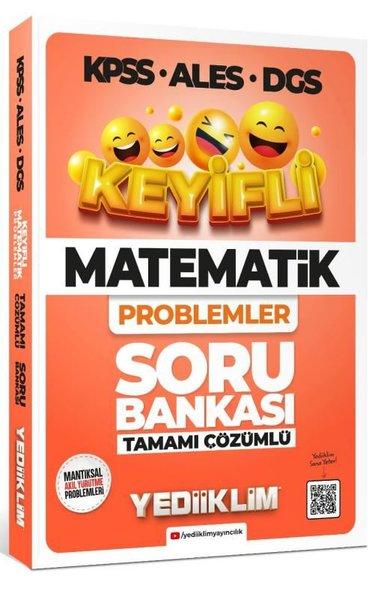 2022 KPSS - ALES - DGS Keyifli Matematik Problemler Tamamı Çözümlü Soru Bankası | Yediiklim Yayınları (İnce Kapak) - Resim 1