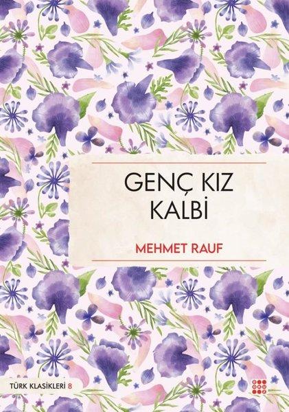 Genç Kız Kalbi - Türk Klasikleri 8 | Dokuz Yayınları (İnce Kapak) - Resim 1