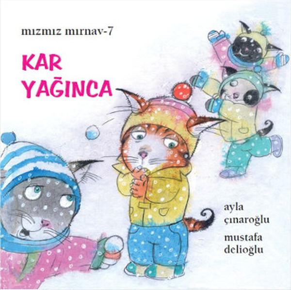 Mızmız Mırnav 7-Kar Yağınca | Uçanbalık Yayıncılık - Öykü Dizisi (İnce Kapak) - Resim 1
