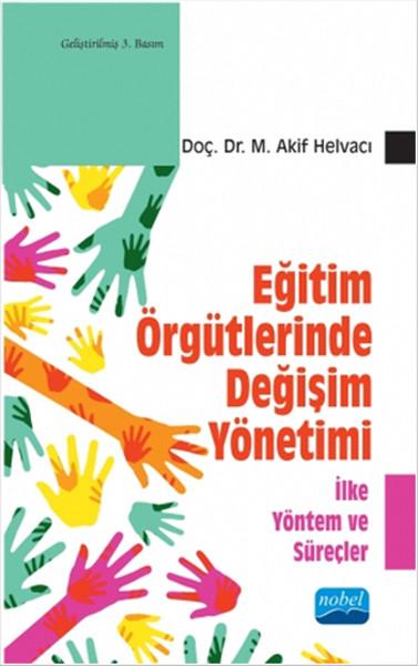 Eğitim Örgütlerinde Değişim Yönetimi | Nobel Akademik Yayıncılık (İnce Kapak) - Resim 1