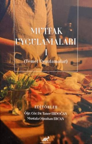 Mutfak Uygulamaları I | Paradigma Akademi Yayınları (Ciltli) - Resim 1