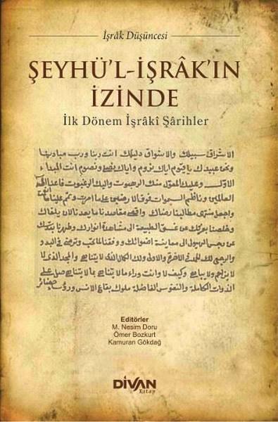 Şeyhü'l İşrak'in İzinde