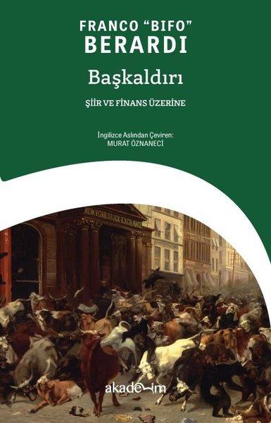 Başkaldırı: Şiir ve Finans Üzerine | Akademim Yayıncılık (İnce Kapak) - Resim 1