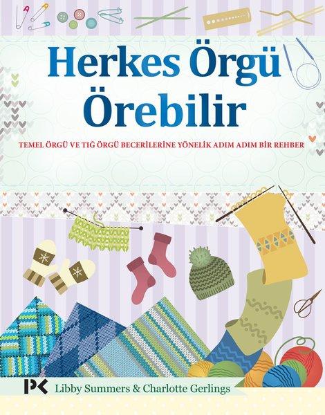 Herkes Örgü Örebilir | Profil Kitap (İnce Kapak) - Resim 1