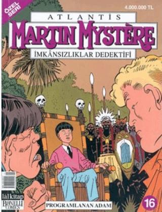 Martin Mystere İmkansızlıklar Dedektifi Özel Seri Sayı: 16 Programlanan Adam | Lal Kitap (Ciltsiz) - Resim 1