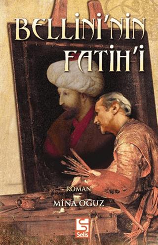 Bellini’nin Fatih’i | Selis Kitaplar (Ciltsiz) - Resim 1