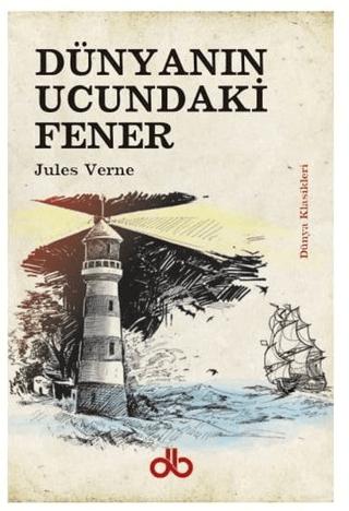 Dünyanın Ucundaki Fener | Dünya Bizim Kitaplığı (Ciltsiz) - Resim 1