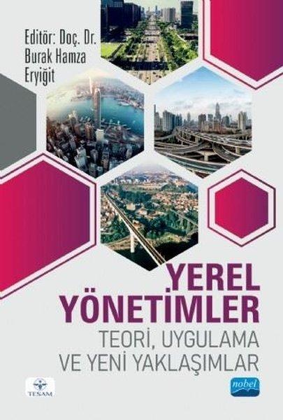 Yerel Yönetimler: Teori Uygulama ve Yeni Yaklaşımlar | Nobel Akademik Yayıncılık (İnce Kapak) - Resim 1