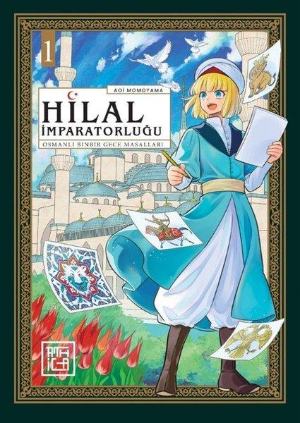 Hilal İmparatorluğu: Osmanlı Binbir Gece Masalları 1 | Athica Yayınları (İnce Kapak) - Resim 1