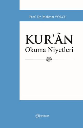 Kur’an Okuma Niyetleri | Fenomen Yayıncılık (Ciltsiz) - Resim 1
