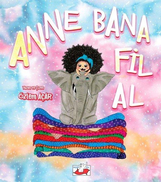 Anne Bana Fil Al | Uçan Fil (İnce Kapak) - Resim 1