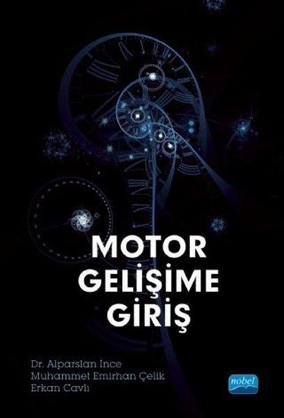 Motor Gelişime Giriş | Nobel Akademik Yayıncılık (İnce Kapak) - Resim 1