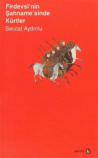 Firdevsi’nin Şahname’sinde Kürtler | Avesta Yayınları (Ciltsiz) - Resim 1