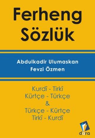 Ferheng Sözlük - Kürtçe Sözlük (Kurdi- Tirki Türkçe - Kürtçe)