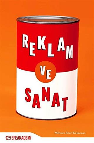 Reklam ve Sanat | Efe Akademi Yayınları (Ciltsiz) - Resim 1