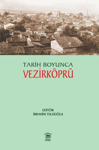 Tarih Boyunca Vezirköprü | Serander Yayınları (Ciltsiz) - Resim 1