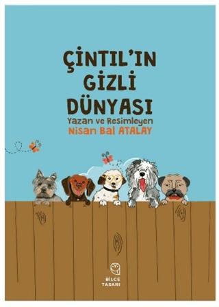 Çintıl'ın Gizli Dünyası | Bilge Tasarı Yayınevi (Ciltsiz) - Resim 1