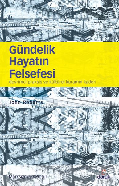 Gündelik Hayatın Felsefesi | Doruk Yayınları (İnce Kapak) - Resim 1
