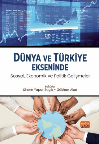 Dünya ve Türkiye Ekseninde Sosyal, Ekonomik ve Politik Gelişmeler | Nobel Bilimsel Eserler (Ciltsiz) - Resim 1