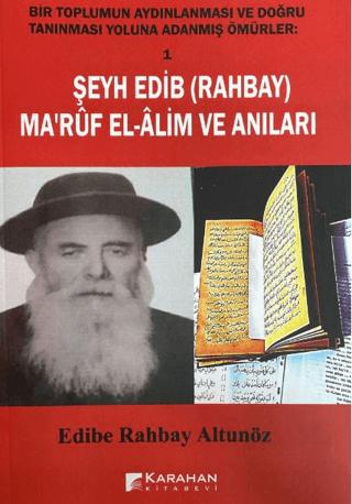 Şeyh Edib (Rahbay) Ma'rüf El-Alim Ve Anıları | Karahan Kitabevi (Ciltsiz) - Resim 1